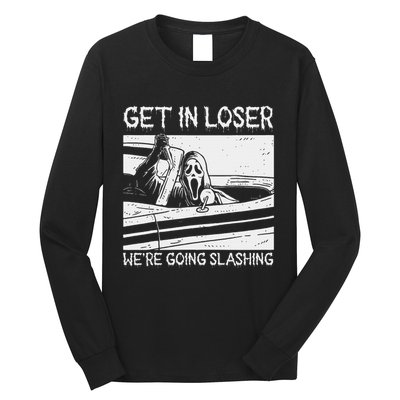 Horror Characters Get In Loser Were Going Slashing Long Sleeve Shirt
