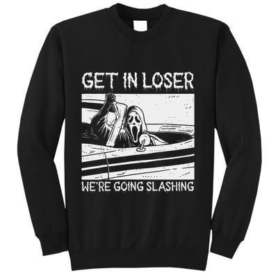 Horror Characters Get In Loser Were Going Slashing Sweatshirt