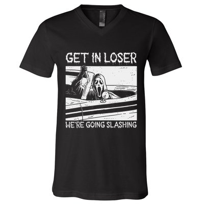 Horror Characters Get In Loser Were Going Slashing V-Neck T-Shirt
