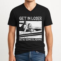 Horror Characters Get In Loser Were Going Slashing V-Neck T-Shirt