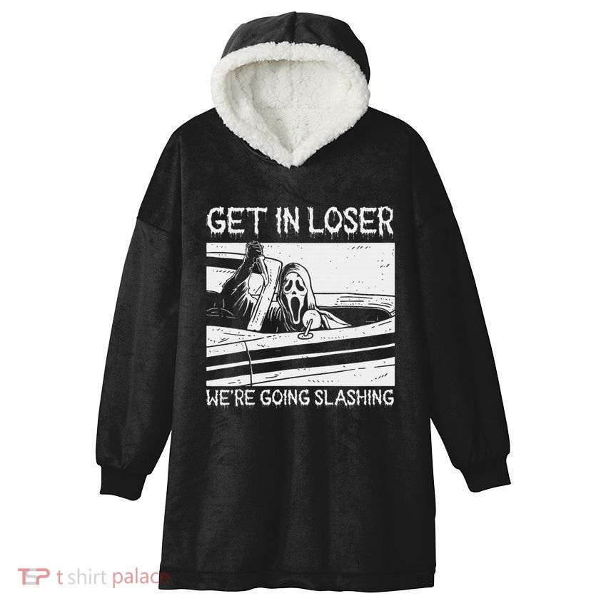 Horror Characters Get In Loser Were Going Slashing Hooded Wearable Blanket