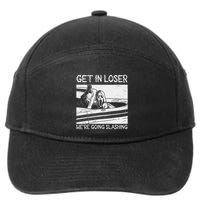 Horror Characters Get In Loser Were Going Slashing 7-Panel Snapback Hat