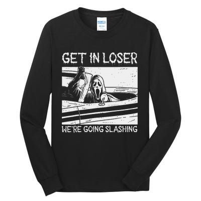 Horror Characters Get In Loser Were Going Slashing Tall Long Sleeve T-Shirt