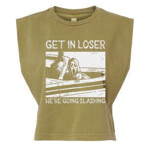 Horror Characters Get In Loser Were Going Slashing Garment-Dyed Women's Muscle Tee