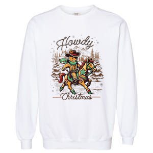 Howdy Christmas Gingerbread Man Cowboy Ride Horse Western Garment-Dyed Sweatshirt