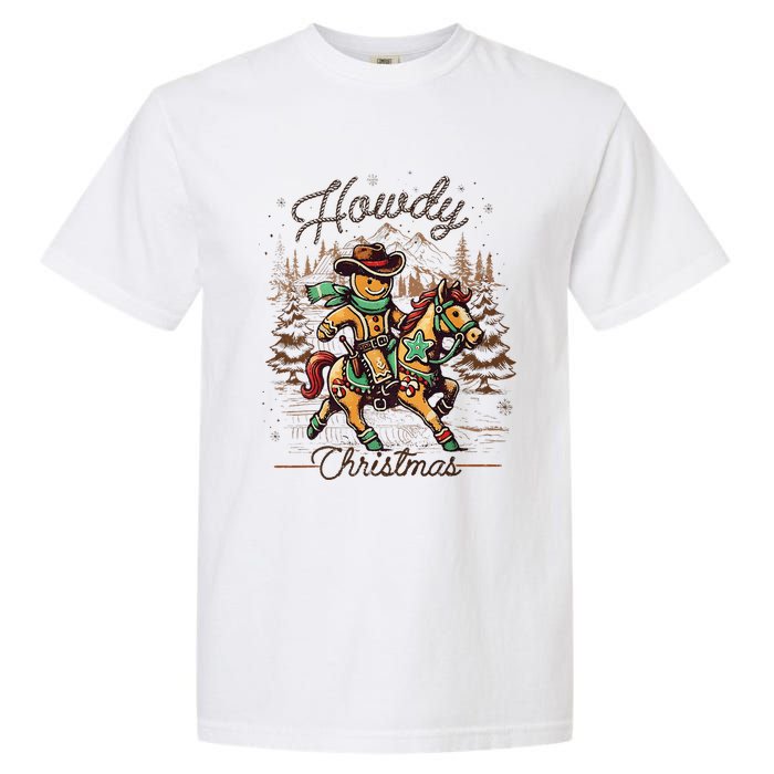 Howdy Christmas Gingerbread Man Cowboy Ride Horse Western Garment-Dyed Heavyweight T-Shirt