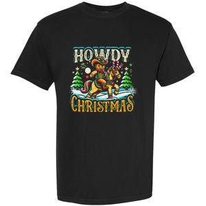 Howdy Christmas Gingerbread Man Cowboy Ride Horse Western Garment-Dyed Heavyweight T-Shirt