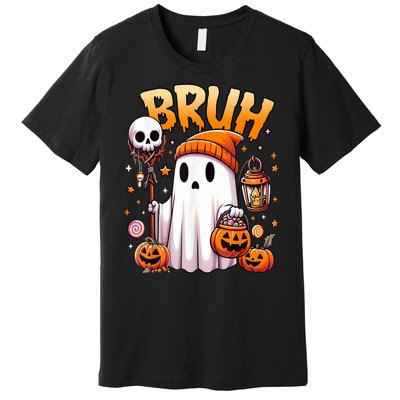 Halloween Cute Ghost Trick Or Treat Candy Bruh Ghost Gift Premium T-Shirt