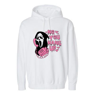 Horror Characters Ghost Face Graphic No You Hang Up Garment-Dyed Fleece Hoodie