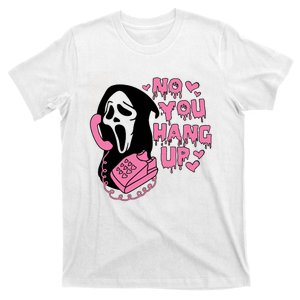 Horror Characters Ghost Face Graphic No You Hang Up T-Shirt