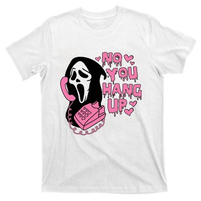 Horror Characters Ghost Face Graphic No You Hang Up T-Shirt