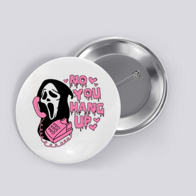 Horror Characters Ghost Face Graphic No You Hang Up Button