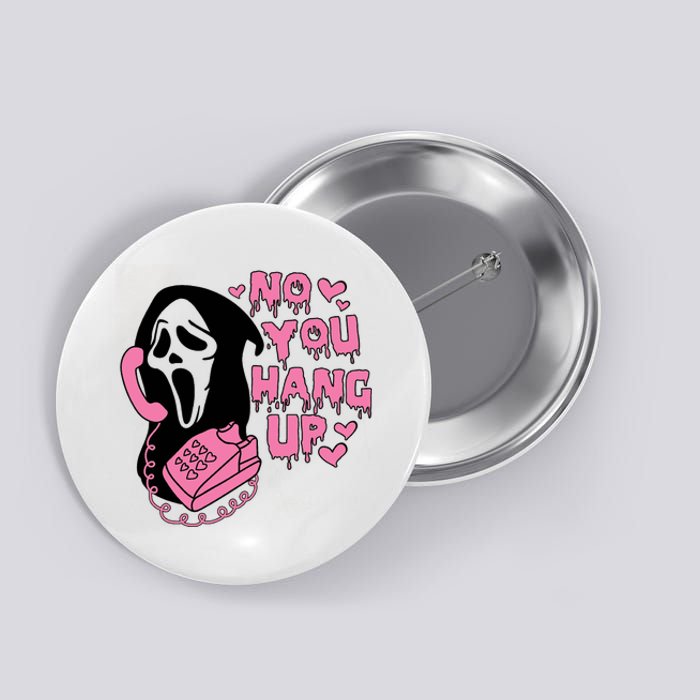 Horror Characters Ghost Face Graphic No You Hang Up Button