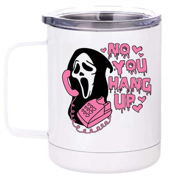 Horror Characters Ghost Face Graphic No You Hang Up 12 oz Stainless Steel Tumbler Cup