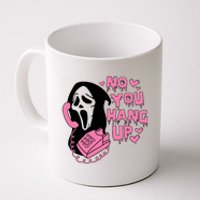 Horror Characters Ghost Face Graphic No You Hang Up Coffee Mug