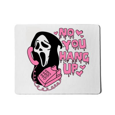 Horror Characters Ghost Face Graphic No You Hang Up Mousepad