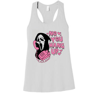 Horror Characters Ghost Face Graphic No You Hang Up Women's Racerback Tank