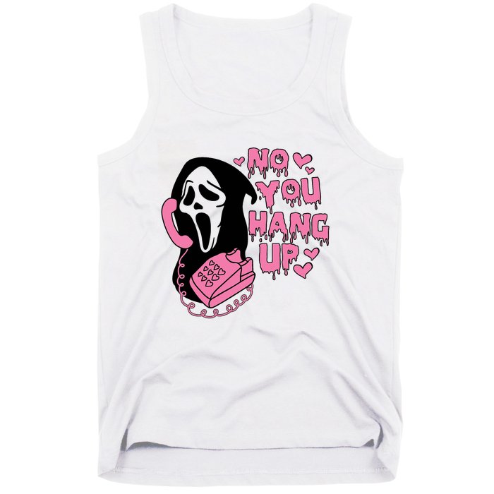 Horror Characters Ghost Face Graphic No You Hang Up Tank Top