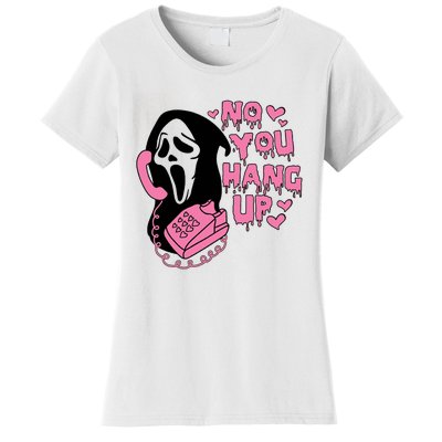 Horror Characters Ghost Face Graphic No You Hang Up Women's T-Shirt