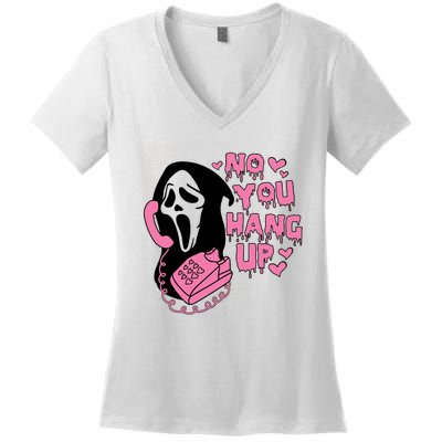 Horror Characters Ghost Face Graphic No You Hang Up Women's V-Neck T-Shirt