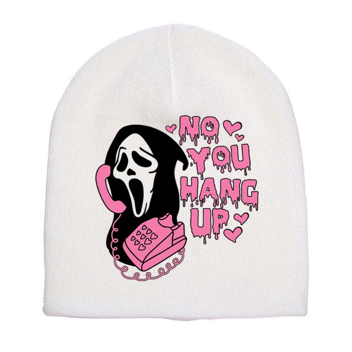 Horror Characters Ghost Face Graphic No You Hang Up Short Acrylic Beanie