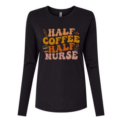 Half Coffee Half Nurse Groovy Colors Rn Lpn Medical Staffs Womens Cotton Relaxed Long Sleeve T-Shirt