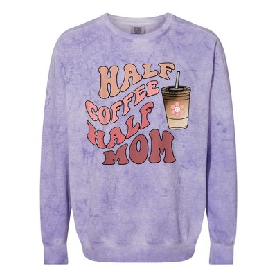 Half Coffee Half Mom Mama Needs Coffee Gifts For Mom Mama Colorblast Crewneck Sweatshirt