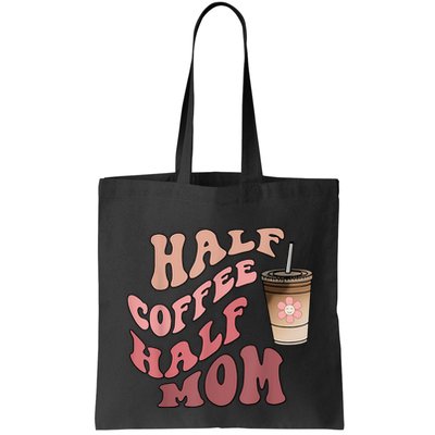 Half Coffee Half Mom Mama Needs Coffee Gifts For Mom Mama Bag