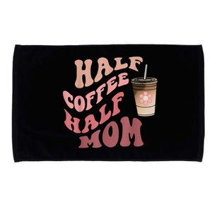 Half Coffee Half Mom Mama Needs Coffee Gifts For Mom Mama Microfiber Hand Towel