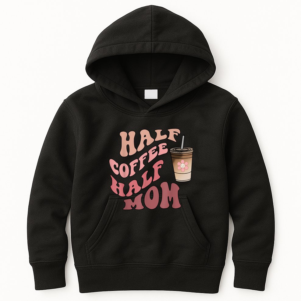 Half Coffee Half Mom Mama Needs Coffee Gifts For Mom Mama Kids Hoodie