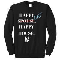 Happy Cat Happy House Tall Sweatshirt