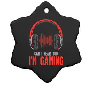 Headphones Cant Hear You Im Gaming Gamer Ceramic Star Ornament