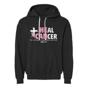 He Can Heal Cancer Breast Cancer Awareness Garment-Dyed Fleece Hoodie