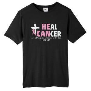 He Can Heal Cancer Breast Cancer Awareness Tall Fusion ChromaSoft Performance T-Shirt