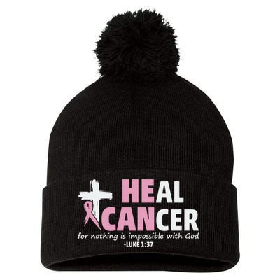 He Can Heal Cancer Breast Cancer Awareness Pom Pom 12in Knit Beanie