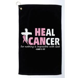 He Can Heal Cancer Breast Cancer Awareness Platinum Collection Golf Towel