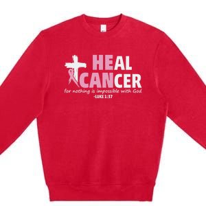 He Can Heal Cancer Breast Cancer Awareness Premium Crewneck Sweatshirt