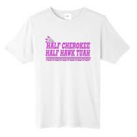 Half Cherokee Hawk Tuah Funny Hawk Tush Tall Fusion ChromaSoft Performance T-Shirt