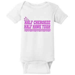 Half Cherokee Hawk Tuah Funny Hawk Tush Baby Bodysuit