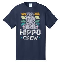 Hippo Crew Hippos Cute Saying Hippopotamus Hippo Tall T-Shirt