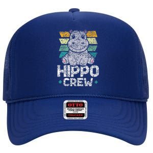 Hippo Crew Hippos Cute Saying Hippopotamus Hippo High Crown Mesh Back Trucker Hat