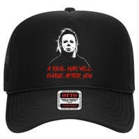 Halloween Creepy Horror Scary Man With Knife A Real Man Will Chase After You High Crown Mesh Back Trucker Hat