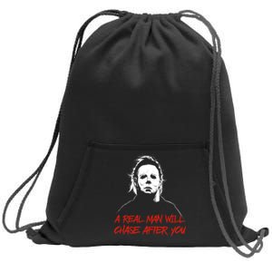 Halloween Creepy Horror Scary Man With Knife A Real Man Will Chase After You Sweatshirt Cinch Pack Bag