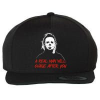 Halloween Creepy Horror Scary Man With Knife A Real Man Will Chase After You Wool Snapback Cap