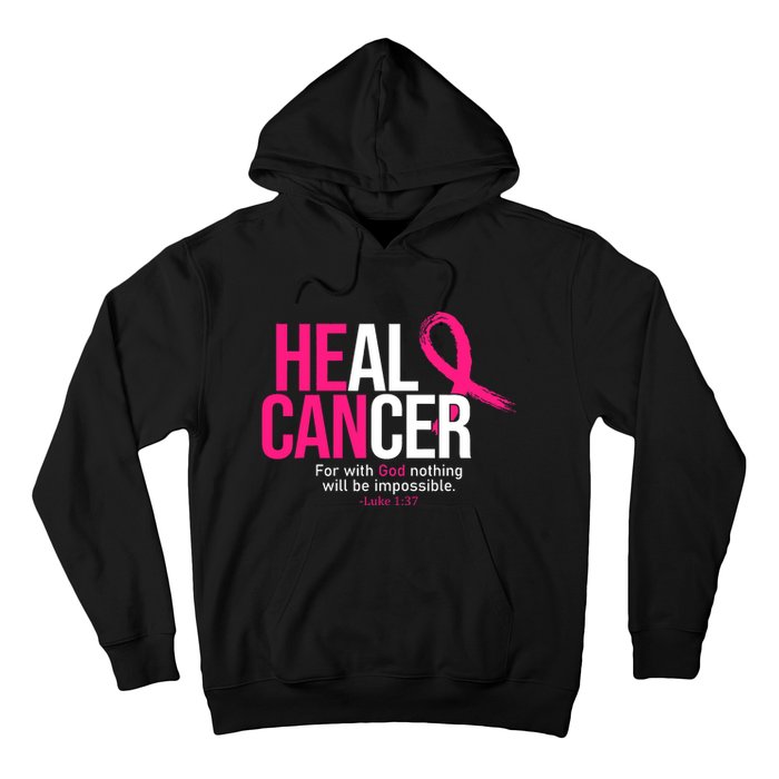 He Can Heal Cancer Pink Ribbon Breast Cancer Awareness Hoodie