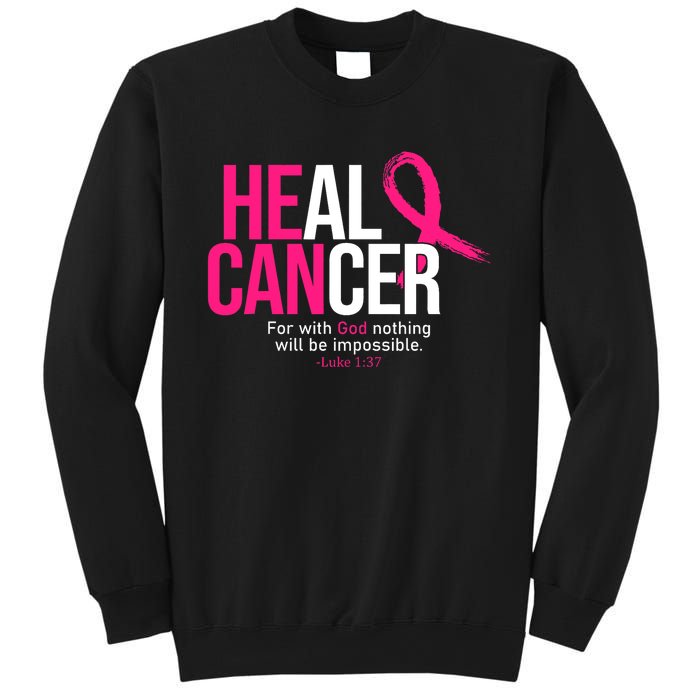 He Can Heal Cancer Pink Ribbon Breast Cancer Awareness Sweatshirt