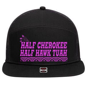 Half Cherokee Hawk Tuah Funny Hawk Tush 7 Panel Mesh Trucker Snapback Hat