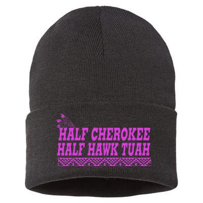 Half Cherokee Hawk Tuah Funny Hawk Tush Sustainable Knit Beanie