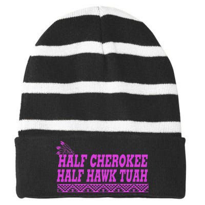 Half Cherokee Hawk Tuah Funny Hawk Tush Striped Beanie with Solid Band