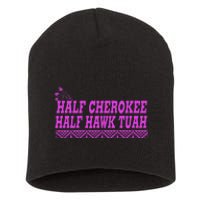 Half Cherokee Hawk Tuah Funny Hawk Tush Short Acrylic Beanie